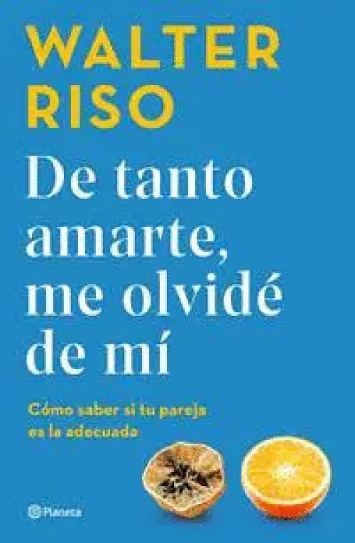 De Tanto Amarte, me Olvidé de mí