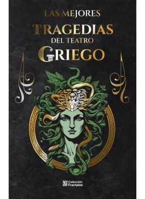LAS MEJORES TRAGEDIAS DEL TEATRO GRIEGO