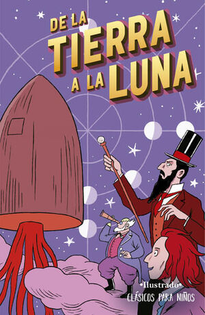 CLASICOS PARA NIÑOS DE LA TIERRA A LA LUNA