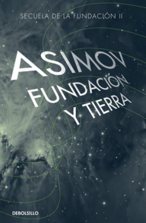 Fundación y Tierra ( Ciclo de la Fundación 7 )