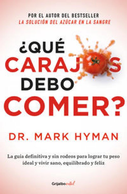 ¿Qué carajos debo comer? ( Colección Vital )