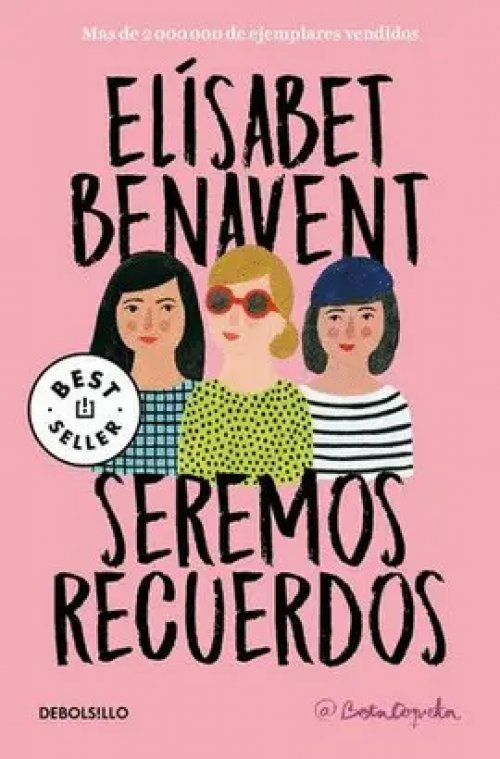 Seremos Recuerdos (Canciones y Recuerdos 1)