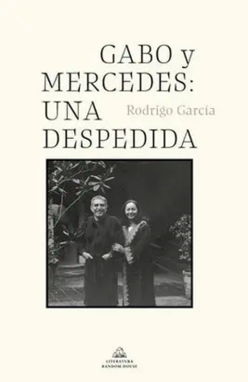 Gabo y Mercedes. Una Despedida