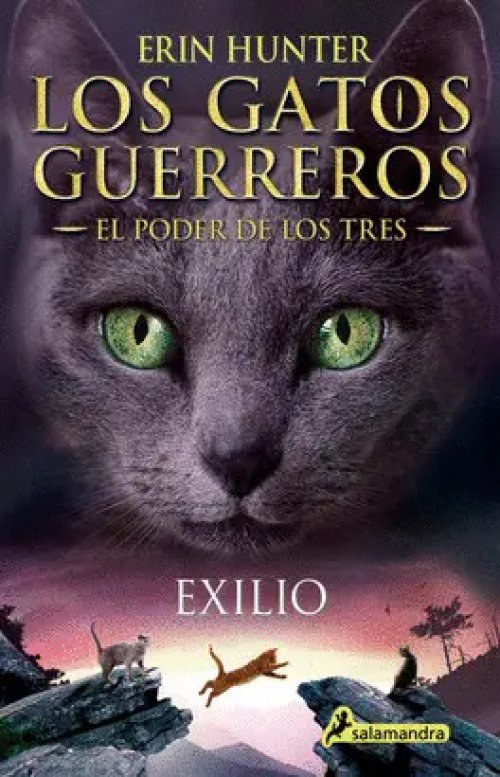 Los Gatos Guerreros el Poder de los Tres 3 - Exilio
