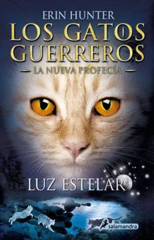 Los Gatos Guerreros la Nueva Profecía 4 - Luz Estelar