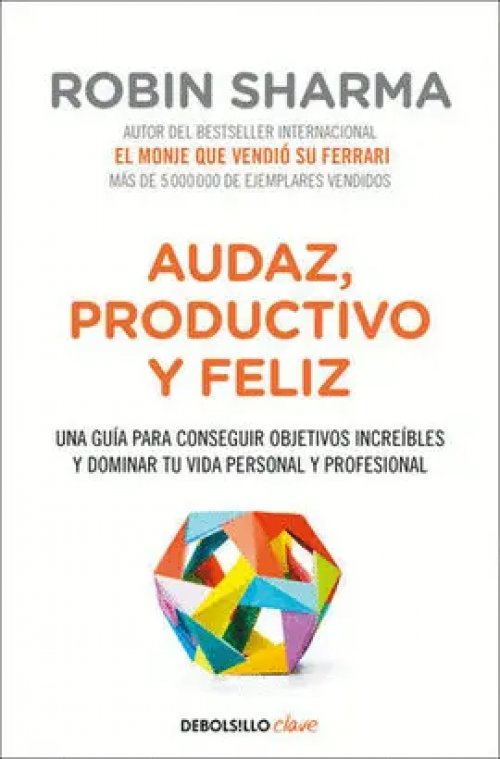 Audaz, Productivo y Feliz