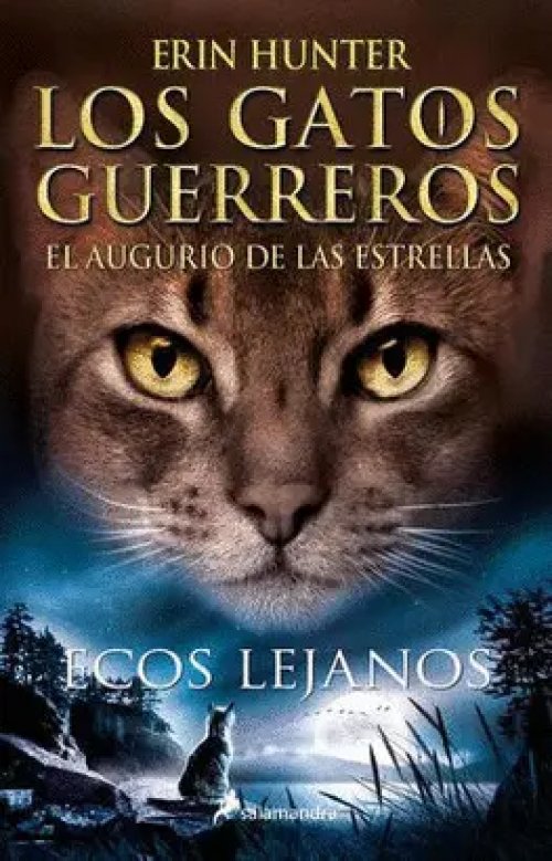 Los Gatos Guerreros: el Augurio de las Estrellas 2 - Ecos Lejanos