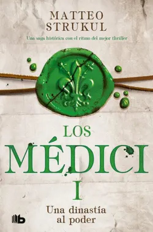 Una Dinastia Al Poder (Medici 1)