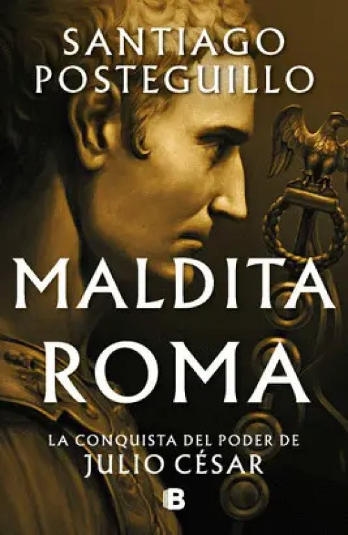 Maldita Roma (Serie Julio César 2)