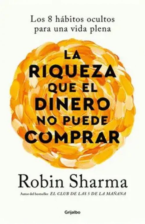 La Riqueza que el Dinero no Puede Comprar