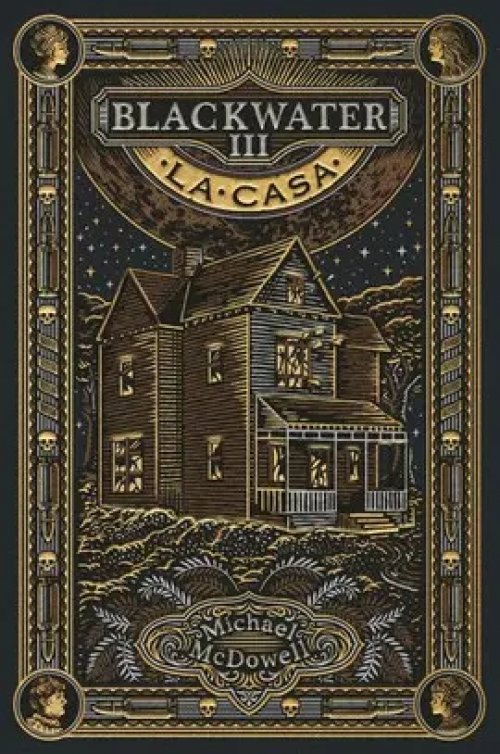 Blackwater Iii: la Casa