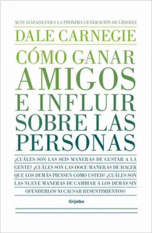 Como Ganar Amigos e Influir Sobre las Personas