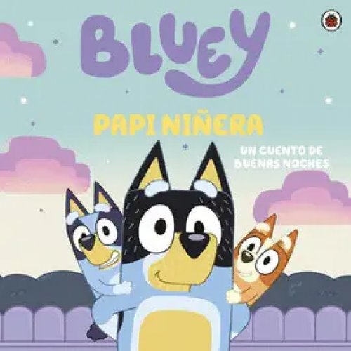 Bluey 4: Papi Niñera (Fsc)