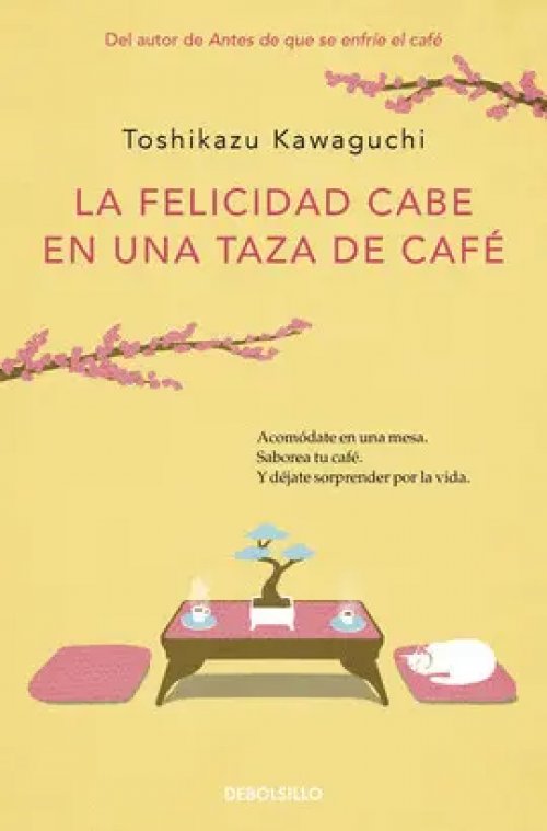La Felicidad Cabe en una Taza de Café ( Antes de que se Enfríe el Café 2 )