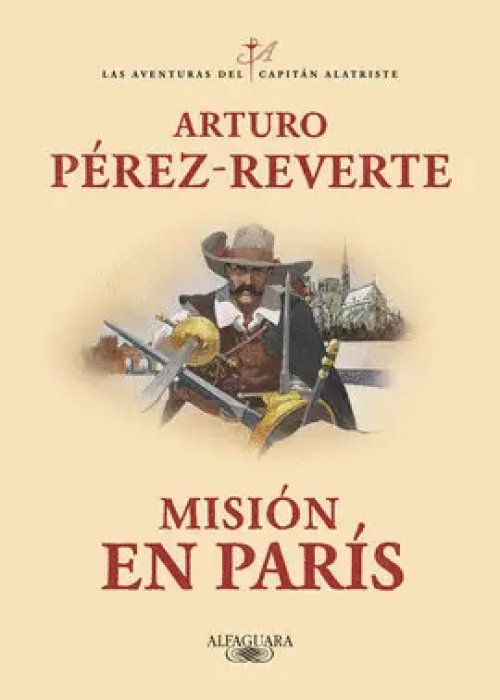 Misión en París (Las Aventuras del Capitán Alatriste 8 )