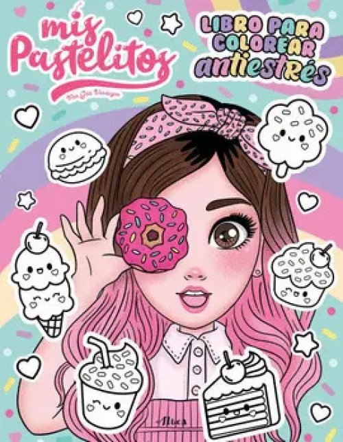 Mis Pastelitos - Libro para colorear antiestrés