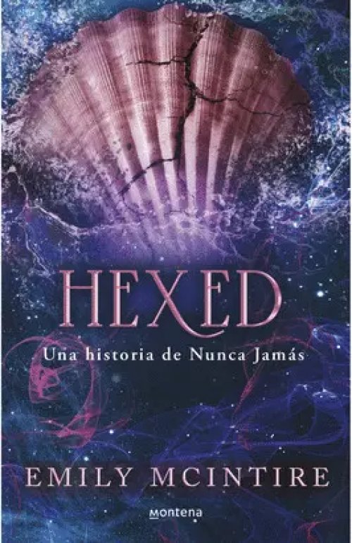 Una Historia de Nunca Jamas. Hexed