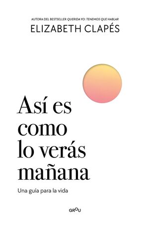 ASI ES COMO LO VERAS MAÑANA