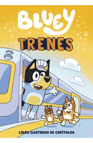 BLUEY. UN CUENTO - TRENES