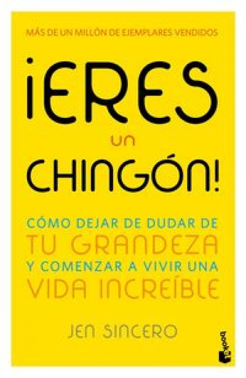 ¡Eres un chingón!
