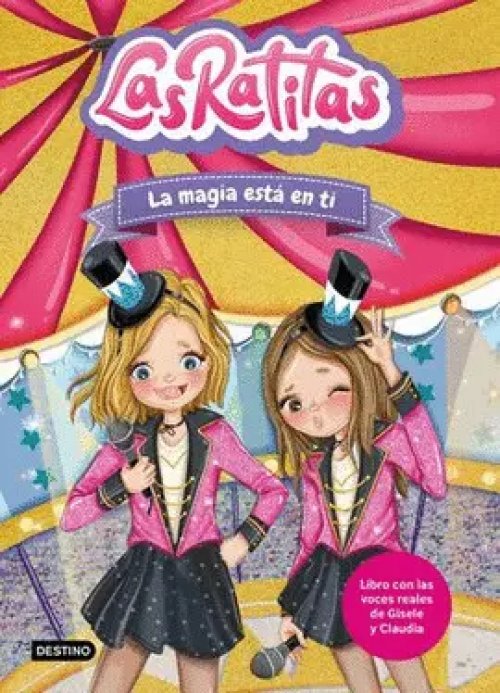 Las Ratitas 10. La Magia está en Ti