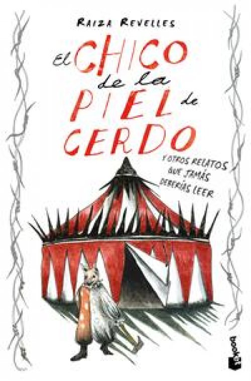 El chico de la piel de cerdo y otros relatos que jamás deberías leer