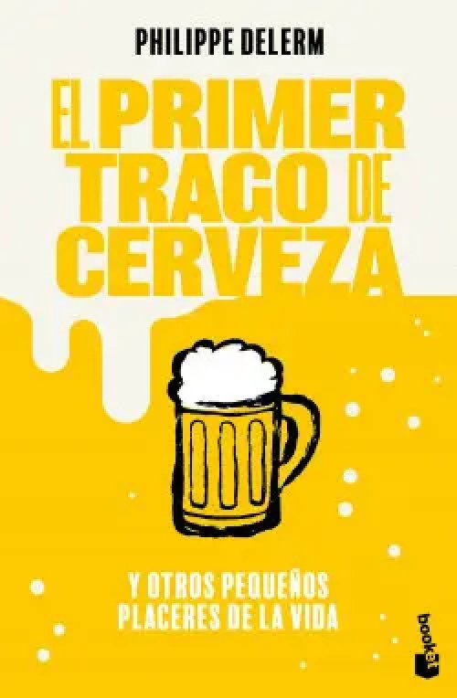 El primer trago de cerveza