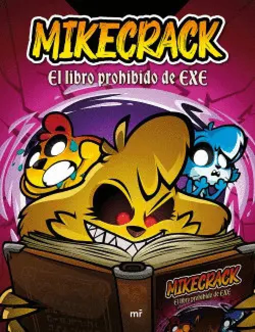 Mikecrack. el Libro Prohibido de Exe