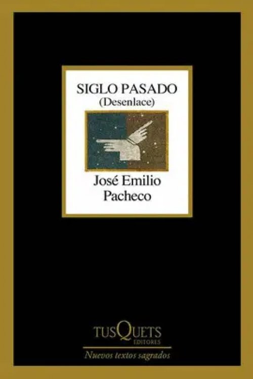 Siglo Pasado (Desenlace)