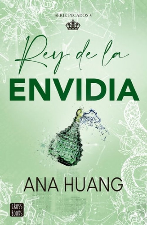 Rey de la envidia / King of Envy (Pecados 5) (Spanish Edition)