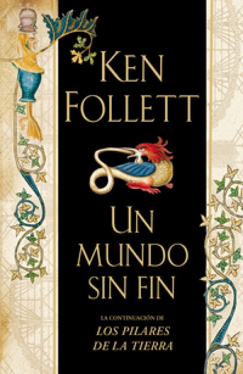Un mundo sin fin ( Saga Los pilares de la Tierra 2 )