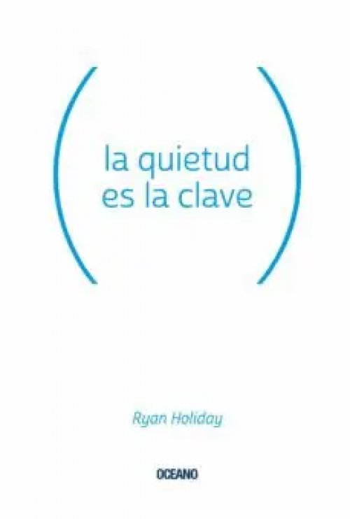 Quietud Es la Clave, la
