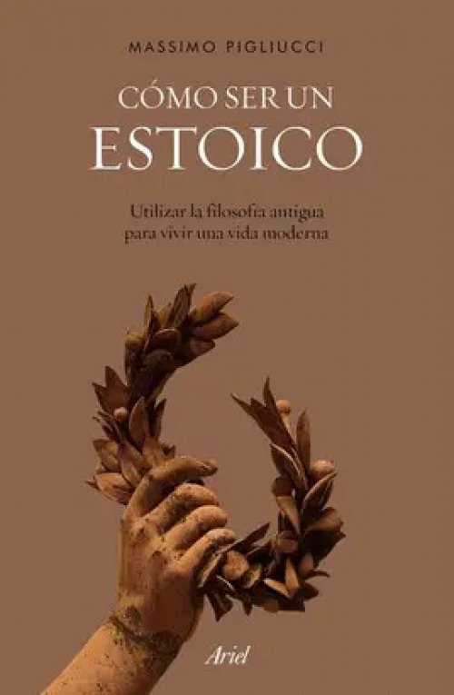 Cómo Ser un Estoico