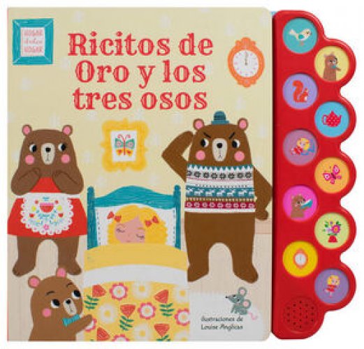 RICITOS DE ORO Y LOS TRES OSOS (LIBRO INFANTIL CON 10 SONIDOS)