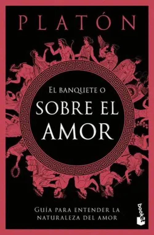 El Banquete o Sobre el Amor