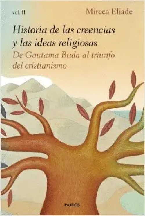 Historia de las creencias y las ideas religiosas II