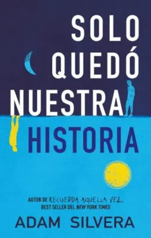 Solo Quedó nuestra Historia