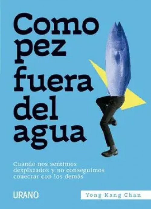 Como Pez Fuera del Agua