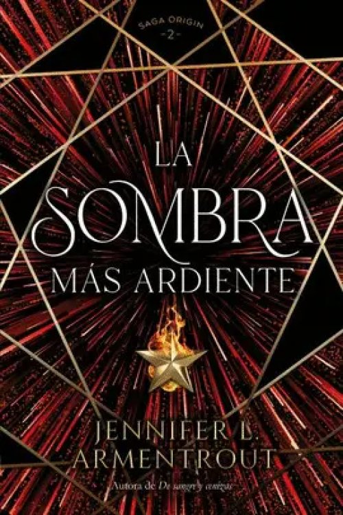 La Sombra Más Ardiente