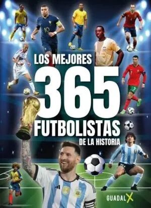 LOS MEJORES 365 FUTBOLISTAS DE LA HISTOR