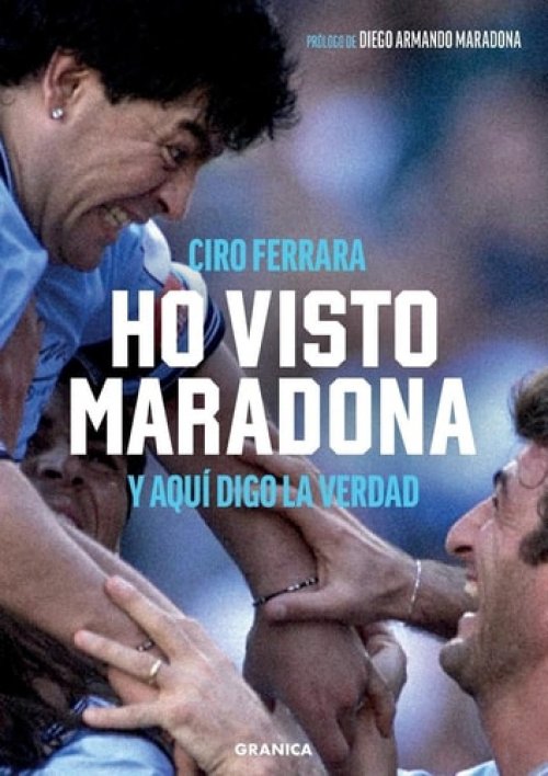 Ho Visto Maradona Y aquí digo la verdad
