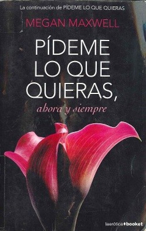 Pídeme lo que quieras, ahora y siempre