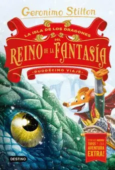La Isla de los Dragones del Reino de la Fantasía. Duodécimo Viaje
