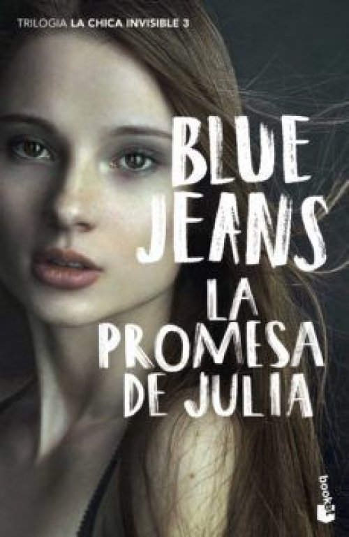 TRILOGÍA LA CHICA INVISIBLE 3: PROMESA DE JULIA