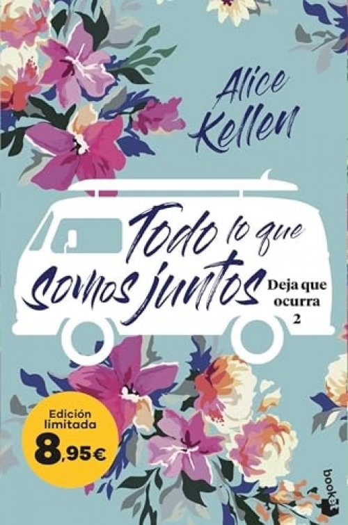 Todo lo que somos juntos (Deja que ocurra, 2): Edición limitada a precio especial