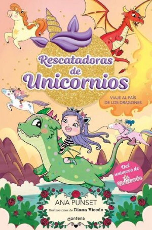 RESCATADORAS DE UNICORNIOS 6 - VIAJE AL PAÍS DE LOS DRAGONES