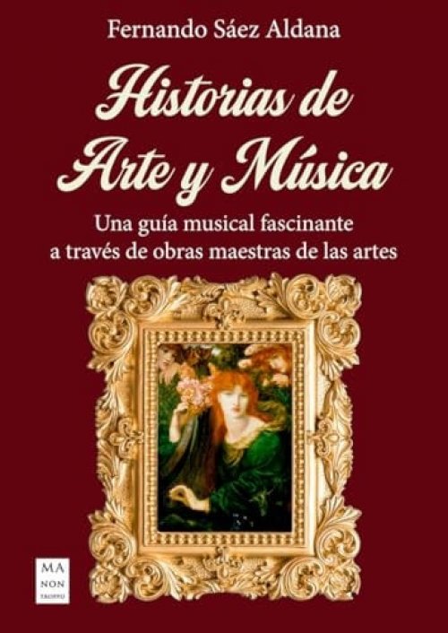 Historias de arte y música una guía musical fascinante a través de obras maestras de las artes