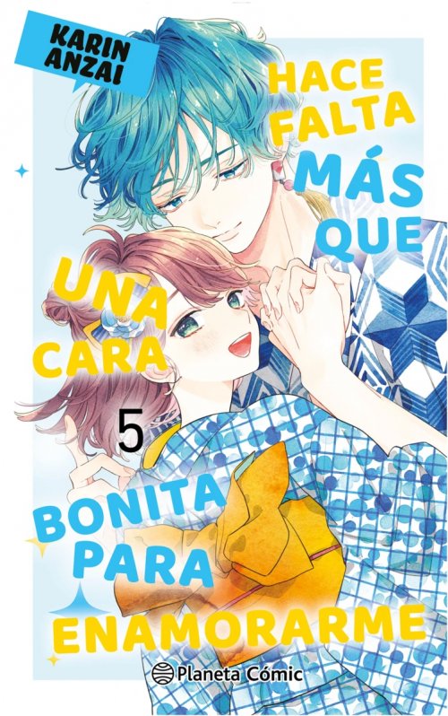 HACE FALTA MÁS QUE UNA CARA BONITA PARA ENAMORARME VOL.5
