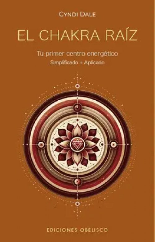 El Chakra Raíz. Tu Primer Centro Energético
