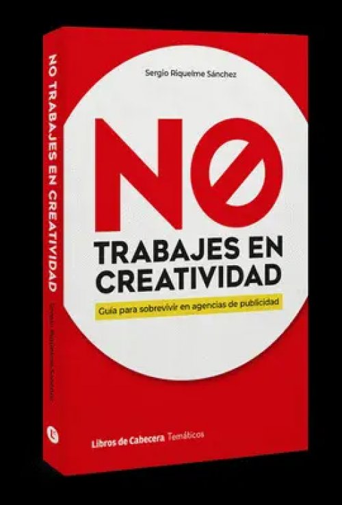 NO TRABAJES EN CREATIVIDAD